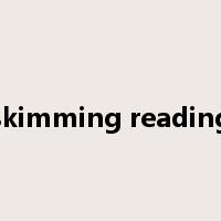 skimming reading是什么意思