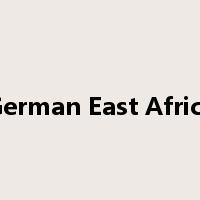 German East Africa是什么意思