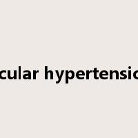 Ocular hypertension是什么意思