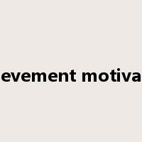 achievement motivation是什么意思