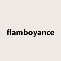 flamboyance是什么意思