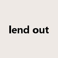 lend out是什么意思