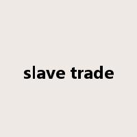 slave trade是什么意思