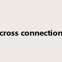 cross connection是什么意思