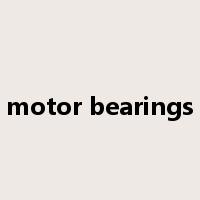 motor bearings是什么意思