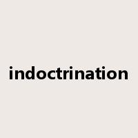 indoctrination是什么意思