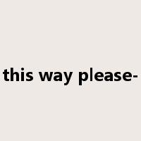 this way please-是什么意思