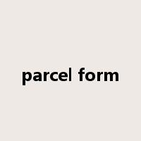 parcel form是什么意思