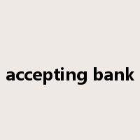 accepting bank是什么意思