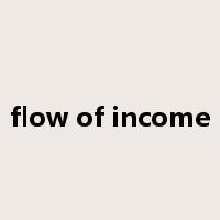 flow of income是什么意思