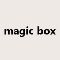 magic box是什么意思