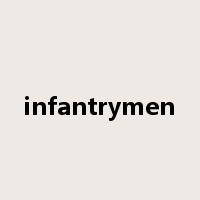 infantrymen是什么意思