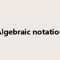 Algebraic notation是什么意思