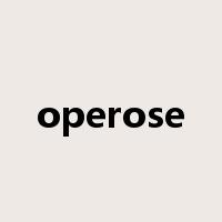 operose是什么意思