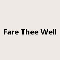 Fare Thee Well是什么意思