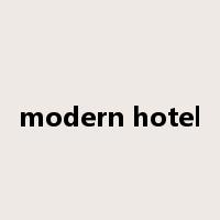 modern hotel是什么意思