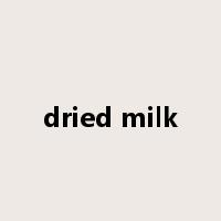 dried milk是什么意思