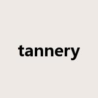 tannery是什么意思