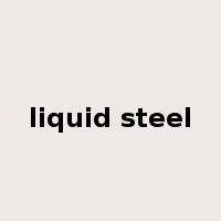 liquid steel是什么意思