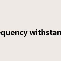 power frequency withstand voltage是什么意思