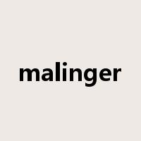 malinger是什么意思