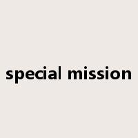 special mission是什么意思