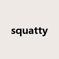 squatty是什么意思
