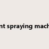 paint spraying machine是什么意思