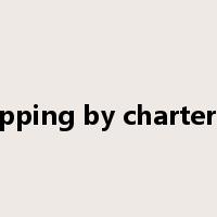 shipping by chartering是什么意思