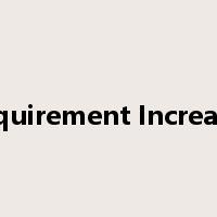 Requirement Increases是什么意思