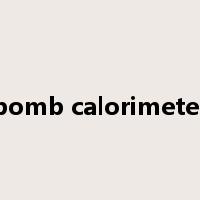 bomb calorimeter是什么意思