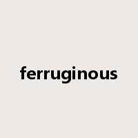 ferruginous是什么意思
