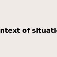 context of situation是什么意思