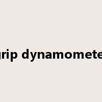 grip dynamometer是什么意思