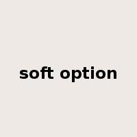 soft option是什么意思
