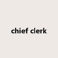 chief clerk是什么意思