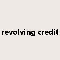 revolving credit是什么意思