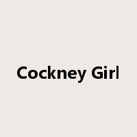 Cockney Girl是什么意思