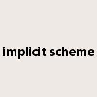 implicit scheme是什么意思