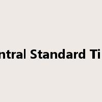 Central Standard Time是什么意思