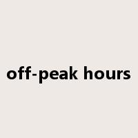 off-peak hours是什么意思