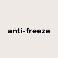 anti-freeze是什么意思