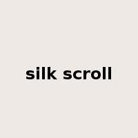 silk scroll是什么意思