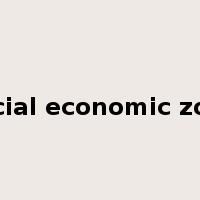 special economic zones是什么意思