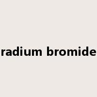 radium bromide是什么意思