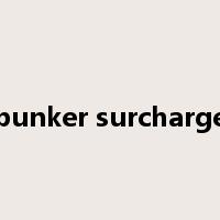 bunker surcharge是什么意思