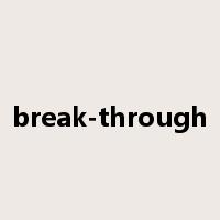 break-through是什么意思