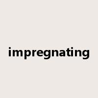 impregnating是什么意思