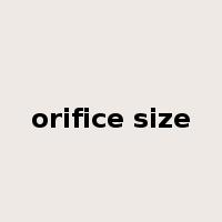 orifice size是什么意思