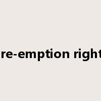pre-emption rights是什么意思